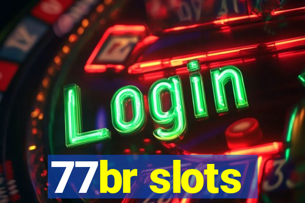 77br slots